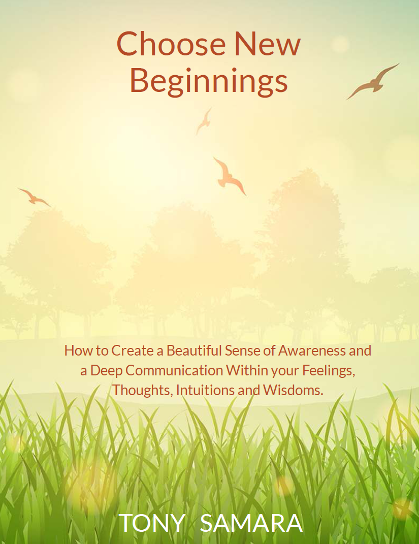 Choose New Beginnings by Tony Samara